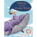 Olivia and the Purple Whale