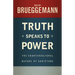 Truth Speaks to Power: The Countercultural Nature of Scripture