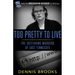 Too Pretty To Live: The Catfishing Murders of East Tennessee
