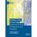 Restless Cities on the Edge: Collective Actions, Immigration and Populism