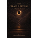 The Oracle Speaks: A Mantic Memoir