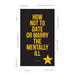 How Not to Date or Marry the Mentally Ill