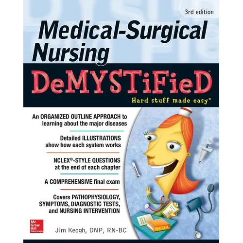 Medical-Surgical Nursing Demystified, Third Edition