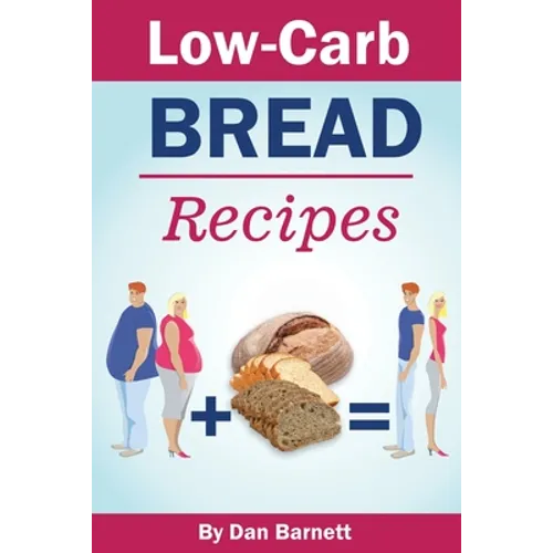 Low-Carb Bread Recipes