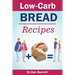 Low-Carb Bread Recipes