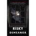 Risky Demeanor