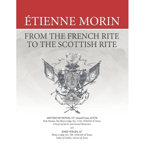 Étienne Morin: From the French Rite to the Scottish Rite