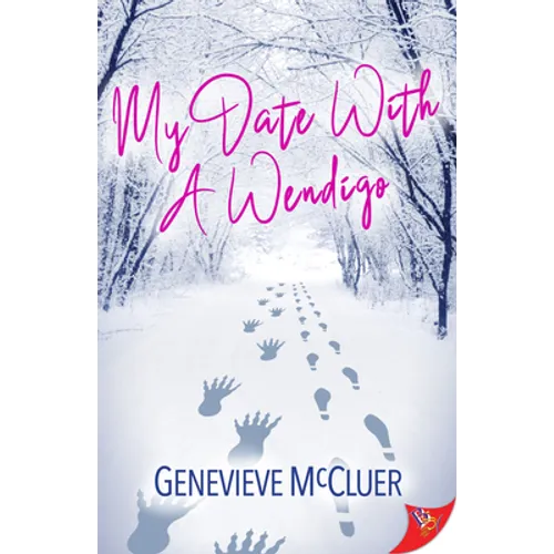 My Date with a Wendigo