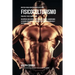 Recetas para Construir Musculo para Fisicoculturismo, para Pre y Post Competencia: Recuperese mas rapido y mejore su desempeno, alimentando su cuerpo