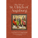 The Life of St. Ulrich of Augsburg