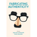 Fabricating Authenticity