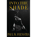 Into the Shade: A World War One Espionage Thriller