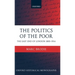 The Politics of the Poor: The East End of London 1885-1914