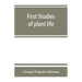 First studies of plant life