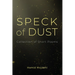 Speck of Dust: Collection of Short Poems