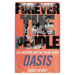 Forever the People: Six Months on the Road with Oasis