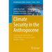 Climate Security in the Anthropocene: Exploring the Approaches of United Nations Security Council Member-States