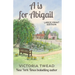 A is for Abigail - LARGE PRINT: A Sixpenny Cross story