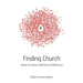 Finding Church: Stories of Leaving, Switching, and Reforming