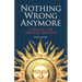 Nothing Wrong Anymore: A Manual for Spiritual Janitors