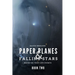 Paper Planes & Falling Stars - Book Two