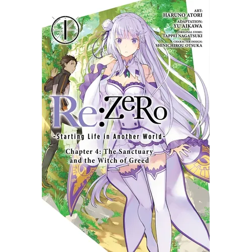 RE: Zero -Starting Life in Another World-, Chapter 4: The Sanctuary and the Witch of Greed, Vol. 1 (Manga)