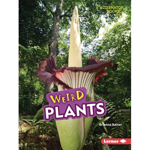 Weird Plants