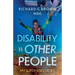 Disability is Other People