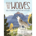 Bringing Back the Wolves: How a Predator Restored an Ecosystem