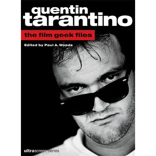 Quentin Tarantino: The Film Geek Files