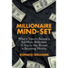 Millionaire Mind-Set: What It Takes to Become a Self Made Millionaire a Step by Step Process to Becoming Wealthy