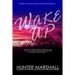 Wake Up!: Based on a true story of abuse and betrayal