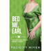 Bed Me, Earl