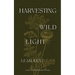 Harvesting Wild Light
