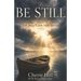 Be Still: Let Jesus Calm Your Storms