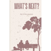 What's Next?