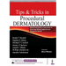 Tips & Tricks in Procedural Dermatology