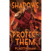 Shadows Protect Them