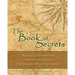 The Book of Secrets: Raising Up Generations That Serve God With Faithfulness, Wisdom and Passion