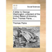 A Letter to George Washington, President of the United States of America, from Thomas Paine, ...