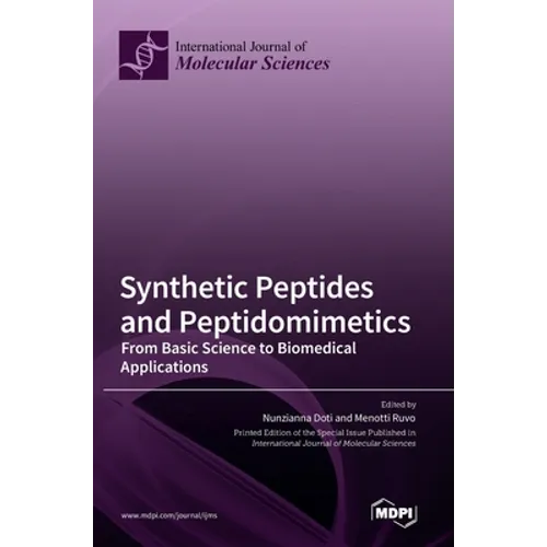 Synthetic Peptides and Peptidomimetics: From Basic Science to Biomedical Applications