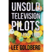 Unsold Television Pilots: 1955-1989