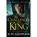 The Challenges of a King
