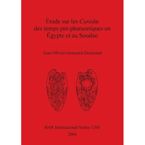 Étude sur les Canidæ des temps pré-pharaoniques en Égypte et au Soudan