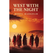 West with the Night