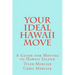 Your Ideal Hawaii Move: A Guide for Moving to Hawaii Island