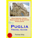 Puglia Travel Guide: Sightseeing, Hotel, Restaurant & Shopping Highlights