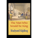 The Man Who Would be King Annotated