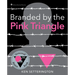 Branded by the Pink Triangle