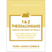 1 & 2 Thessalonians: Hope in the Midst of Trials--A 10-Week Bible Study on Anticipating the Return of Christ